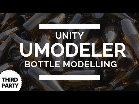 Unity UModeler - Bottle Modelling Tutorial