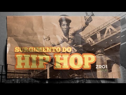 O SURGIMENTO DO HIP HOP