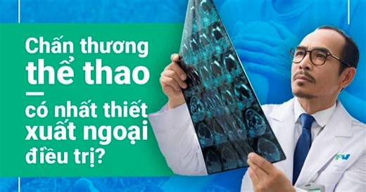 Vận động viên chuyên nghiệp có thể điều trị chấn thương tại Việt Nam