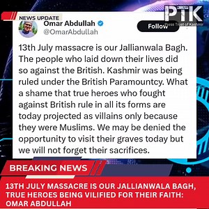4.6K views | ️ "13th July massacre is our Jallianwala Bagh. The...