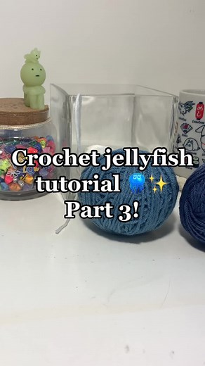 Crochet Jellyfish Tutorial Part 3: Step-by-Step Guide