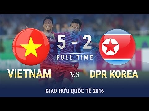 VIỆT NAM 5-2 CHDCND TRIỀU TIÊN | HIGHLIGHTS