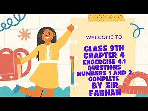 Class 9th chapter 4 exercise 4.1 Questions numbers 1 and 2 complete by Sir Farhan