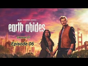 Earth Abides - Season 01 Episode 06
