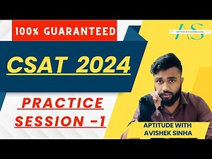 UPSC CSAT 2024 Practise Session -1 | Avishek Sinha | With Course Details for CSAT 2025 |