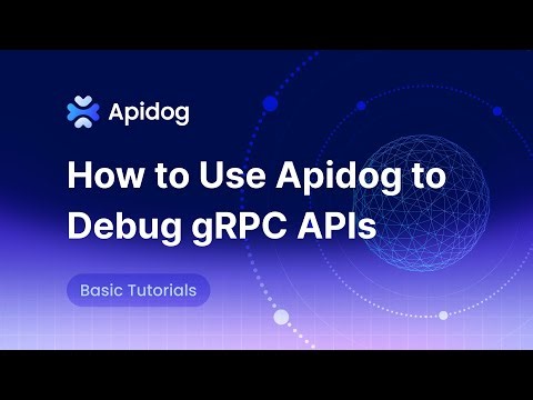 How to Debug gRPC APIs with Apidog