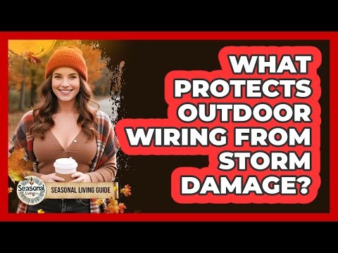 What Protects Outdoor Wiring From Storm Damage?