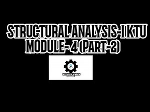 Structural analysis 1|KTU|module 4|part 2|sa1 ktu|S4 civil Engineering