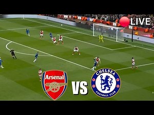 Arsenal vs CHELSEA 🔴LIVE | PREMIER LEAGUE MATCH 2025