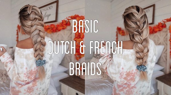 Simple French & Dutch Braid Tutorial: Master the Braids in No Time!