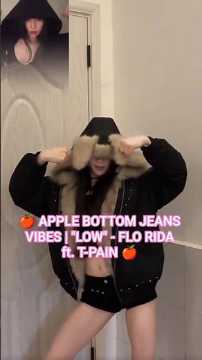 🍎 APPLE BOTTOM JEANS VIBES | "LOW" - FLO RIDA ft. T-PAIN 🍎​