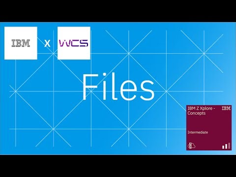 IBM Z Xplore Files Module Explanation - Western Cyber Society