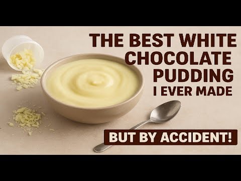 The Best White Chocolate Pudding I Never Meant to Make! 🍫