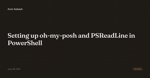 Setting up oh-my-posh and PSReadLine in PowerShell