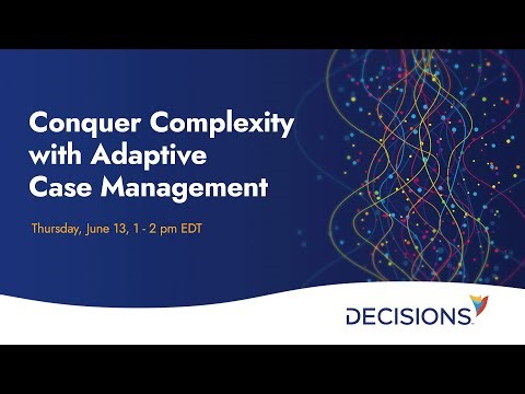 Conquer Complexity with Adaptive Case Management