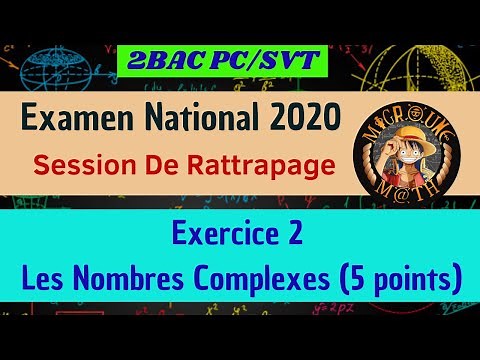 Examen National 2020 — Session De Rattrapage — Exercice 2 — les nombres complexes — 2BAC PC/SVT