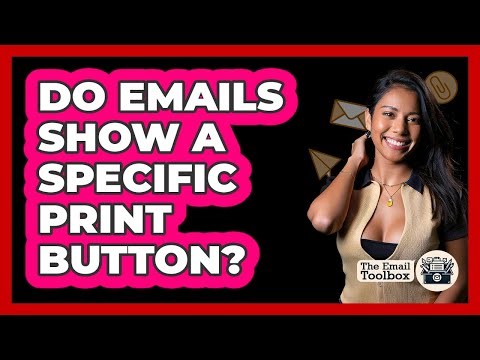 Do Emails Show A Specific Print Button?
