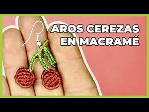Aritos de CEREZAS 🍒 en macramé | Tutorial FÁCIL | Bien explicado | DIY | Cherries