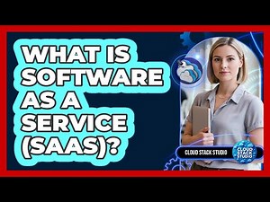 What Is Software As A Service (SaaS)?