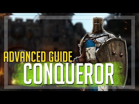 Conqueror ADVANCED Guide! (For Honor)