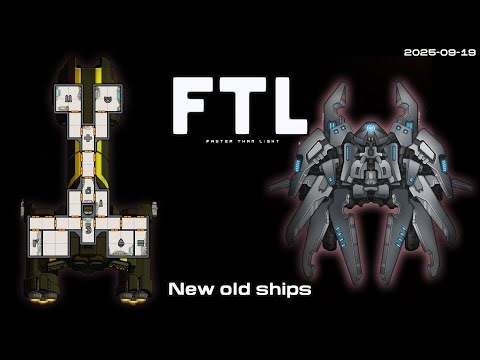New old ships | FTL Friday 2025-09-19