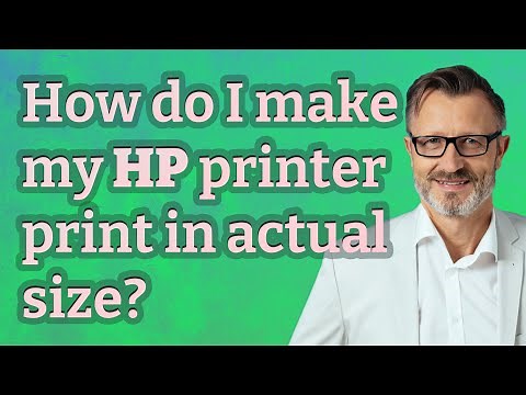 How do I make my HP printer print in actual size?