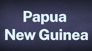 How To Pronounce Papua New Guinea in English | Britannica