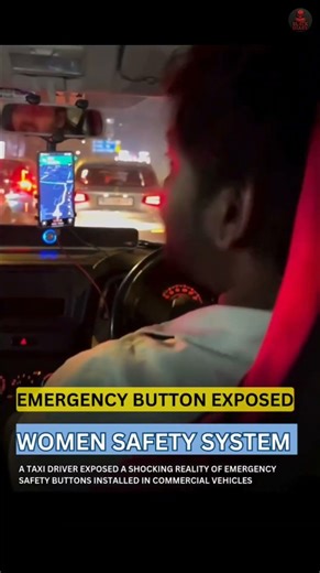 Emergency Button Exposed: The Shocking Reality of Women's Safety in Cabs