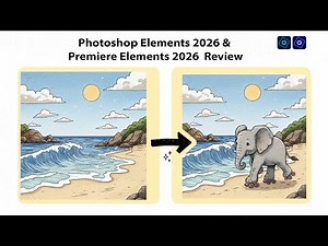 Adobe Photoshop Elements 2026 & Premiere Elements 2026 Review | Should You Upgrade?