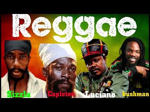 REGGAE _ CULTURE MIX, SIZZLA, CAPLETON, LUCIANO, BUSHMAN, ANTHONY B, And Many More. #reggae #hits
