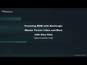 Powering MDM with MarkLogic - Master Person Index & More!