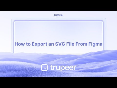 How to Export an SVG File From Figma