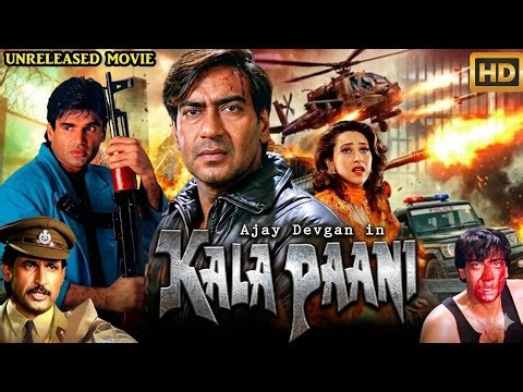 Kala Paani Unreleased Bollywood Movie Full Details | Ajay Devgan, Sunil Shetty & Karishma Kapoor