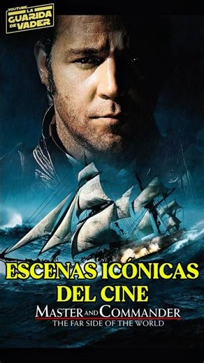🎬ESCENAS ICÓNICAS DEL CINE: MASTER AND COMMANDER #masterandcommander #escenas #cinema #movie