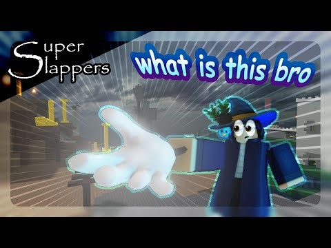 blast-- wait ... where even are we ??【 ROBLOX Super Slappers 】