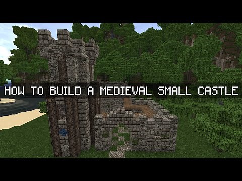 Minecraft Tutorial - How To Build A Medieval Small Castle | Fort