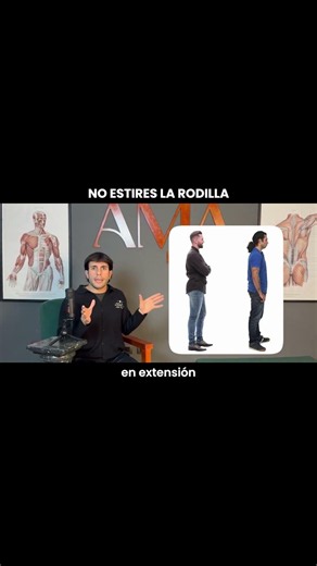 No estires más tu rodilla, donde hay extensión distal no hay estabilidad proximal