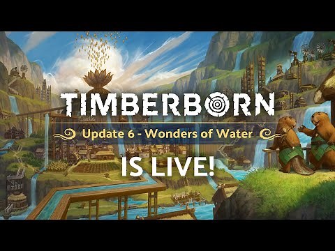 Timberborn Update 6 - Wonders of Water is live!