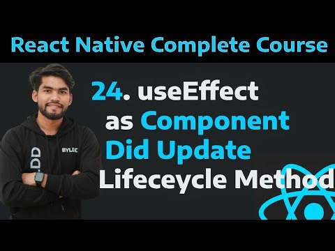 [24] useEffect Hook as Component Did Update Lifeceycle Methods in React Native Part -24
