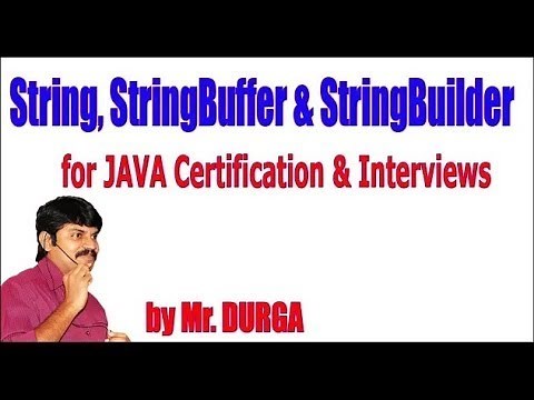 String, StringBuffer & StringBuilder for JAVA Certification & Interviews By Durga Sir