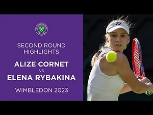 Alize Cornet vs Elena Rybakina | Second Round Highlights | Wimbledon 2023