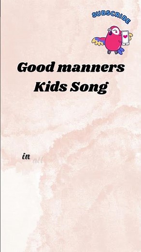 Good Manners Song for Kids | Learn Polite Habits with Fun🌿 🎶 #kidssongs #kidsmusic #nurseryrhymes