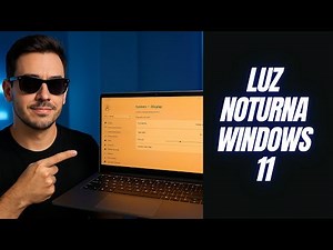 🌙 O QUE É E COMO ATIVAR A LUZ NOTURNA NO WINDOWS 11
