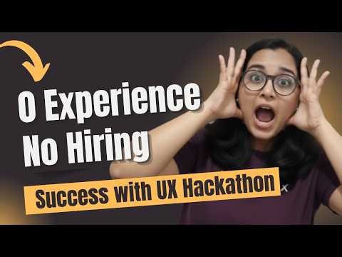 No Portfolio? No Experience? Try Design Hackathons to Get Hired Faster