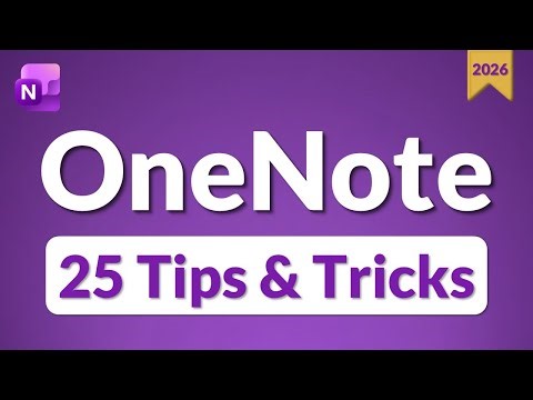 25 Microsoft OneNote Tips & Tricks (2026) - How to Use OneNote Effectively