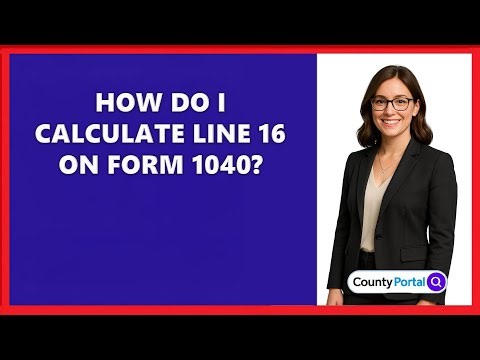 How Do I Calculate Line 16 On Form 1040?