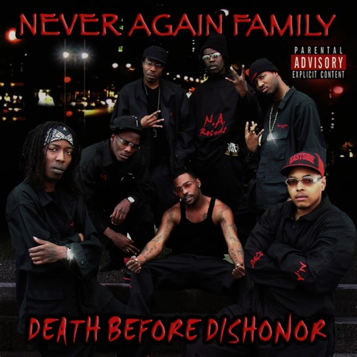 Never Again Family - Death Before Dishonor