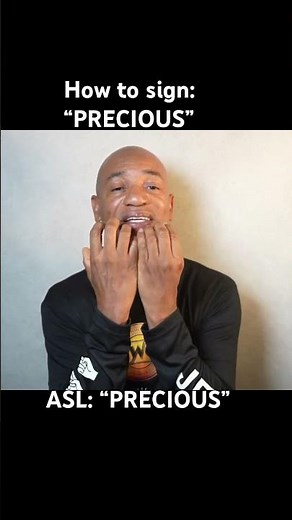 How to sign: “PRECIOUS” in ASL