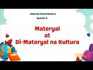 KULTURANG MATERYAL AT DI-MATERYAL