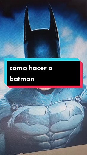 Cómo hacer a Batman